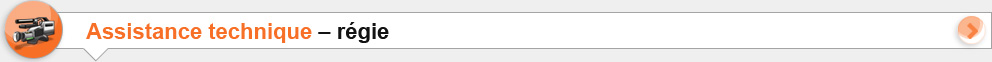 Assistance technique - régie